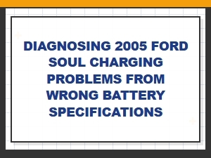 Troubleshooting Ford Alternator Issues From Battery Specifications
