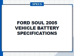Ford Soul Battery Compatibility Chart